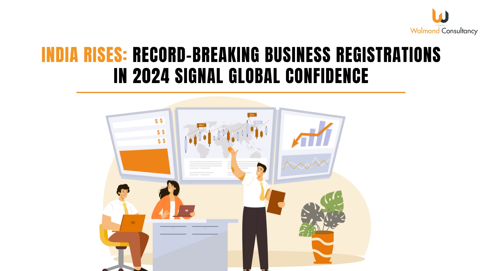 India Rises: Record-Breaking Business Registrations in 2024 Signal Global Confidence