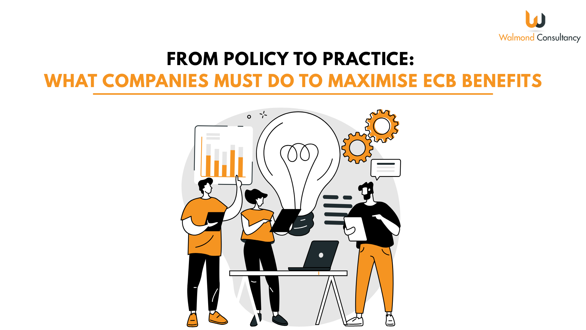 From Policy to Practice: What Companies Must Do to Maximise ECB Benefits
