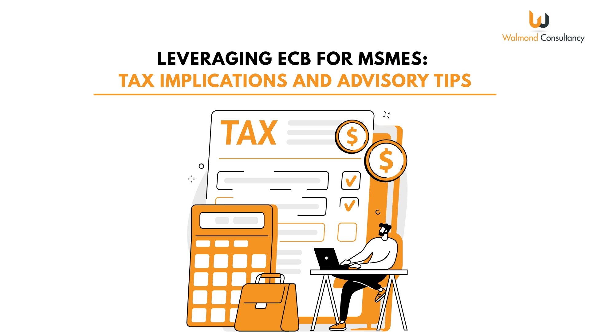Leveraging ECB for MSMEs: Tax Implications and Advisory Tips